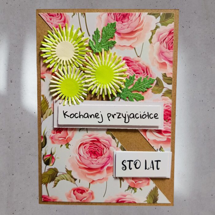 DLA PRZYJACIÓŁKI NA URODZINY KARTKA RĘCZNIE ROBIONA